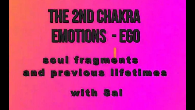 Talk  – The 2nd Chakra- Emotions, Ego