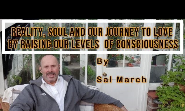 Reality, Soul, levels of consciousness and journey to love